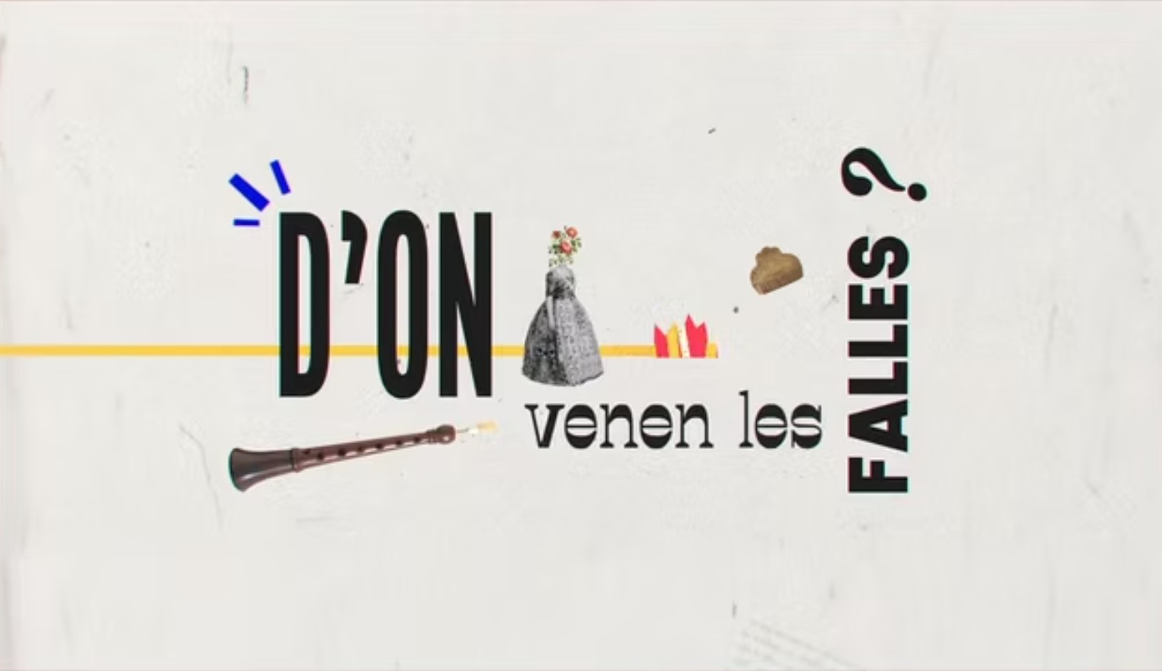 D’on venen les Falles?